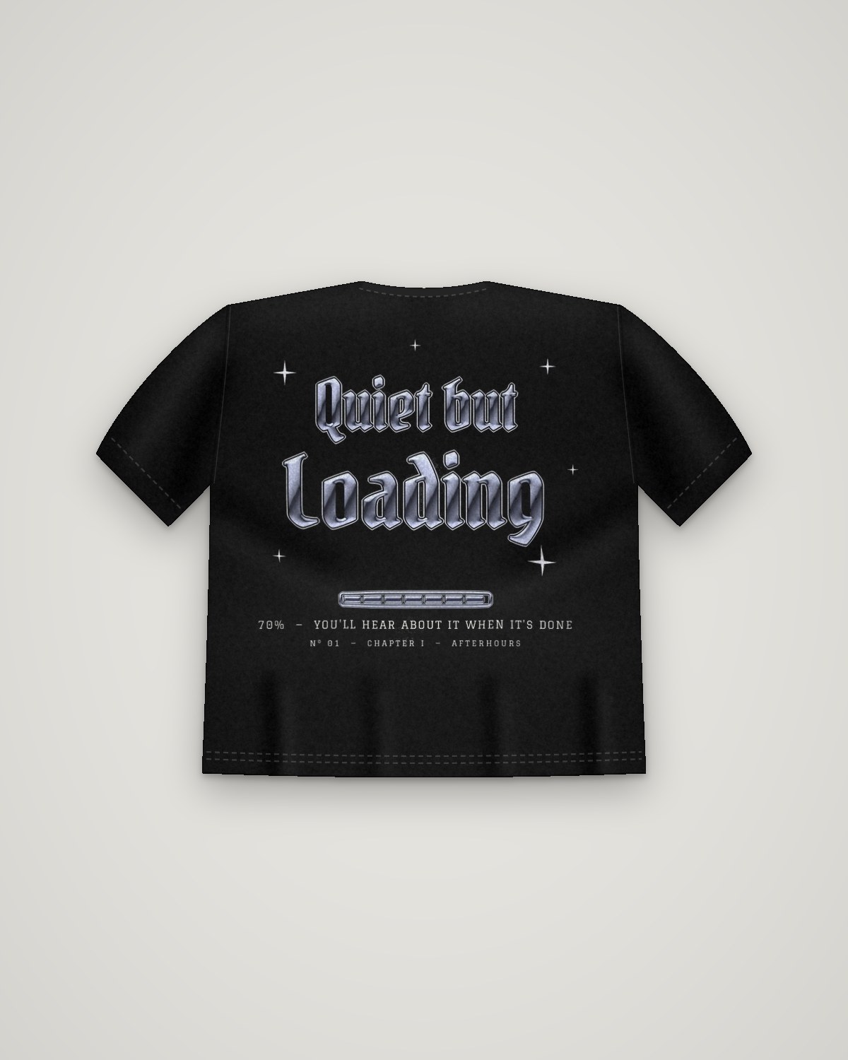 QUIET BUT LOADING T-SHIRT
